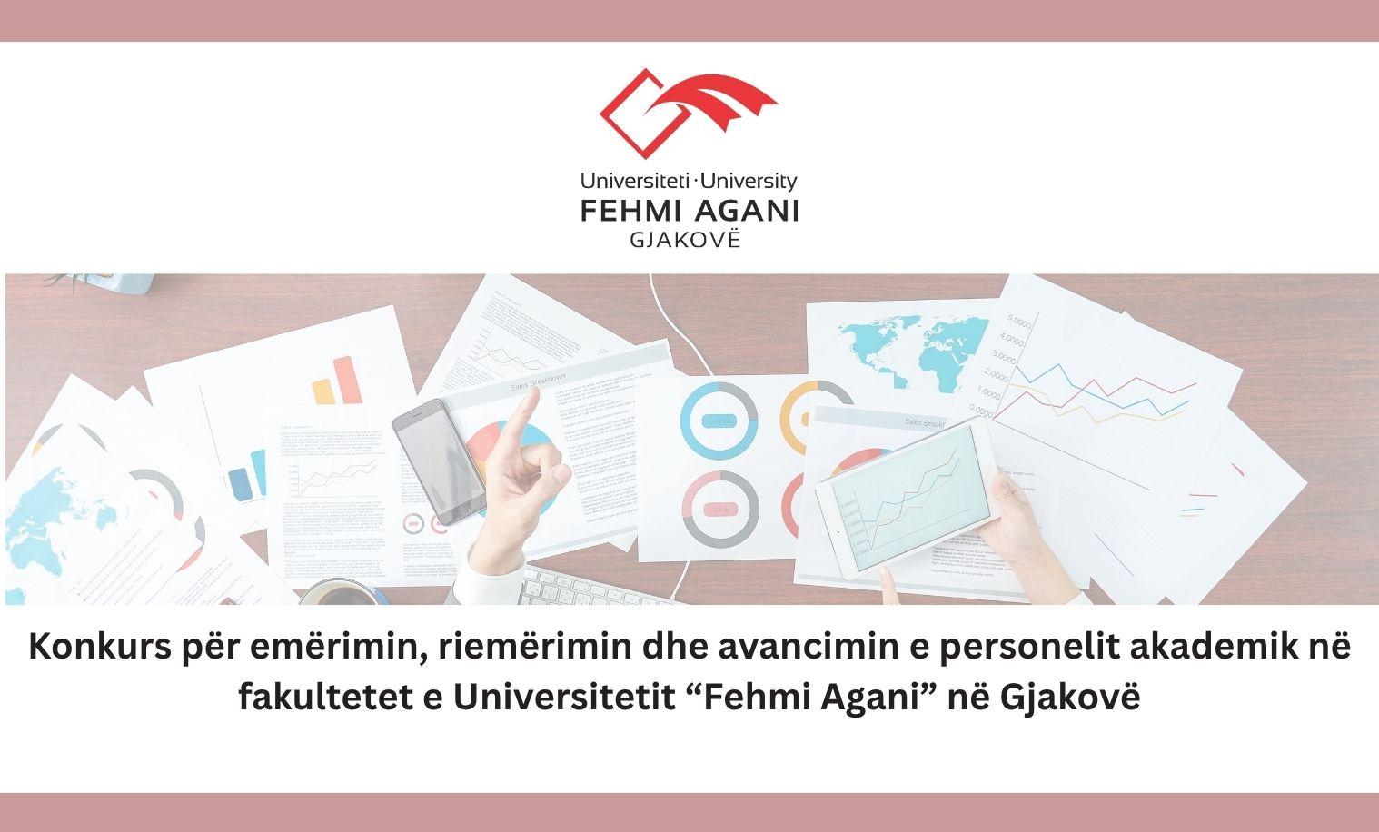 Konkurs për emërimin, riemërimin dhe avancimin e personelit akademik në fakultetet e Universitetit “Fehmi Agani” në Gjakovë